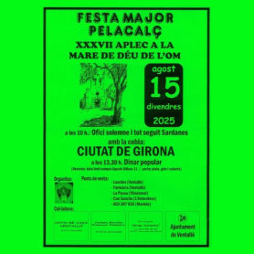 Festival majeur de Pelacalç (Aplec de la Virgen del Olmo),&#8230;