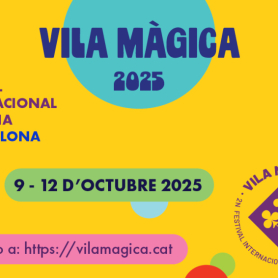 Vila Màgica 2025 - International Magic Festival in Barcelona